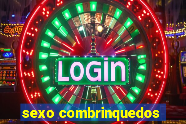 sexo combrinquedos